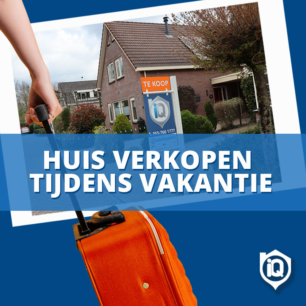 Huis verkopen vakantie